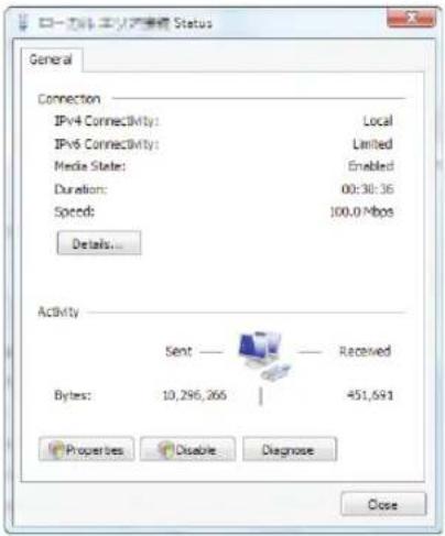 General Connection IPv4 Connectivity: Local IPv6 Connectivity: Limited Media Status: Enabled Duration: 00:30:36 Speed: 100.0 Mbos Details... Activity Sent — Received Bytes: 10,296,266 | 451,591 Properties Disable Diagnose Close