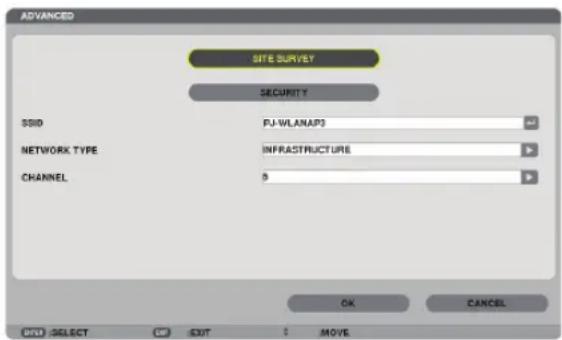 ADVANCED SITE SURVEY SECURITY SSID FJ-WLANAP3 NETWORK TYPE INFRASTRUCTURE CHANNEL 5 OK CANCEL OK SELECT CR EXIT MOVE