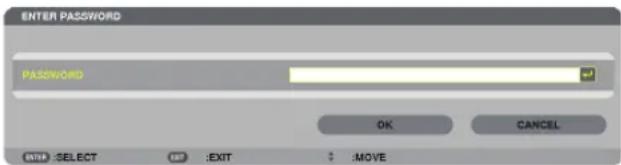 ENTER PASSWORD PASSWORD OK CANCEL EXIT :SELECT EXIT :EXIT :MOVE