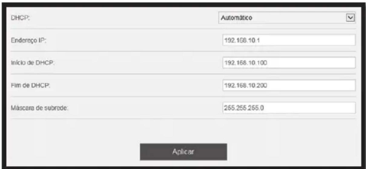 DHCP: Automático Endereço IP: 192.168.10.1 Início de DHCP: 192.168.10.100 Fim de DHCP: 192.168.10.200 Máscara de subrede: 255.255.255.0 Aplicar