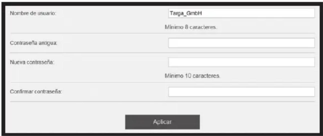 Nombre de usuario: Targa_GmbH Mínimo 8 caracteres. Contraseña antigua: Nueva contraseña: Mínimo 10 caracteres. Confirmar contraseña: Aplicar