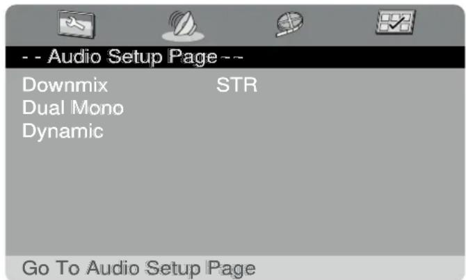 - - Audio Setup Page -- Downmix STR Dual Mono Dynamic Go To Audio Setup Page