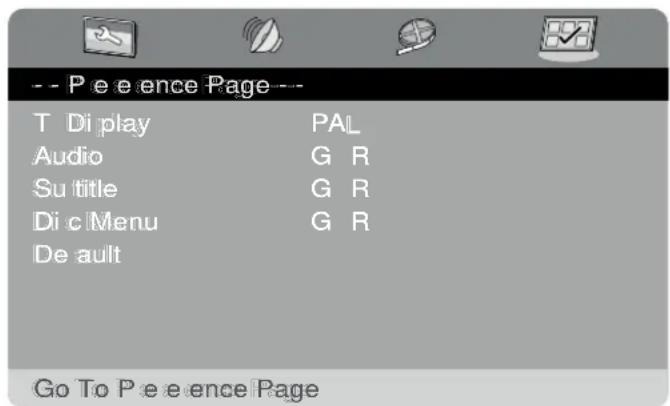 -- P e e ence Page--- T Di play PAL Audio G R Su title G R Di c Menu G R De ault Go To P e e ence Page