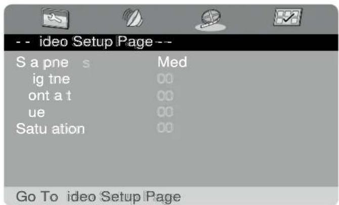 -- ideo Setup Page -- S a pne s Med ig tne 00 ont a t 00 ue 00 Satu ation 00 Go To ideo Setup Page