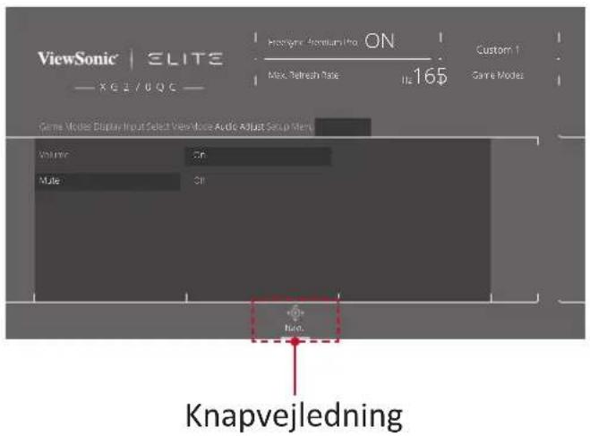 ViewSonic | ELITE X G Z / D O C Name: Napvejledning ON Max. Refresh Rate 165 Custom 1 Game Mode Game Mode Display Input Select View Mode Andle Adjust Setup Item Volume On Male Off + On No. Knapvejledning