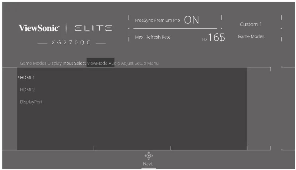 ViewSonic | ELITE —— XG 270QC ——— FreeSync Premium Pro ON Max. Refresh Rate Hz 165 Custom 1 Game Modes Game Modes Display Input Select ViewMode Audio Adjust Setup Menu • HDMI 1 HDMI 2 DisplayPort. Navi.