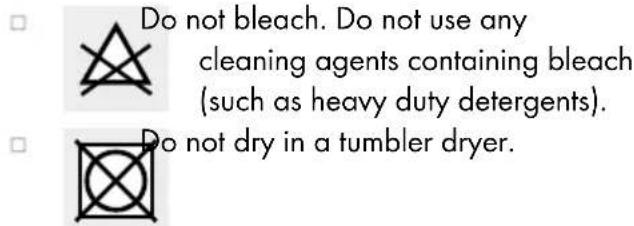 Do not bleach. Do not use any cleaning agents containing bleach (such as heavy duty detergents). Do not dry in a tumbler dryer.