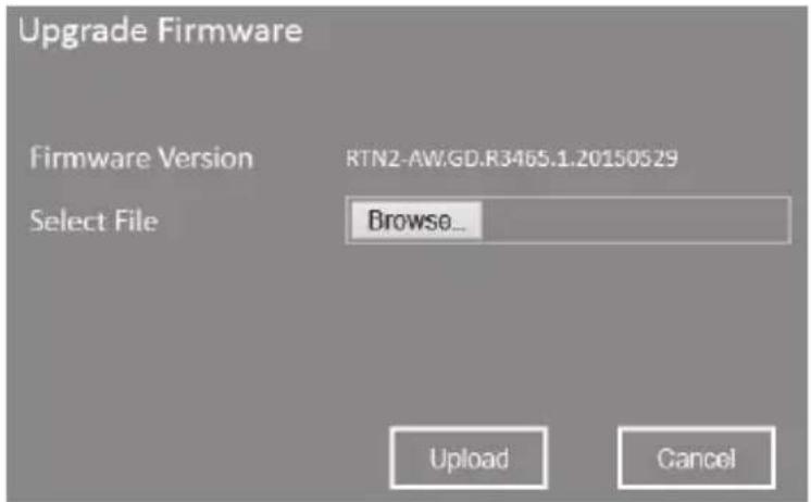 Upgrade Firmware Firmware Version RTN2-AW.GD.R3465.1.20150529 Select File Browse... Upload Cancel