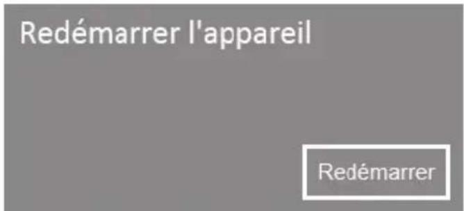 Redémarrer l'appareil Redémarrer