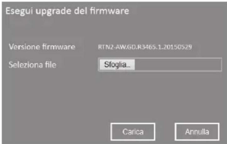 Esegui upgrade del firmware Versione firmware RTN2-AW.GD.R3465.1.20150529 Seleziona file Sfoglia... Carica Annulla