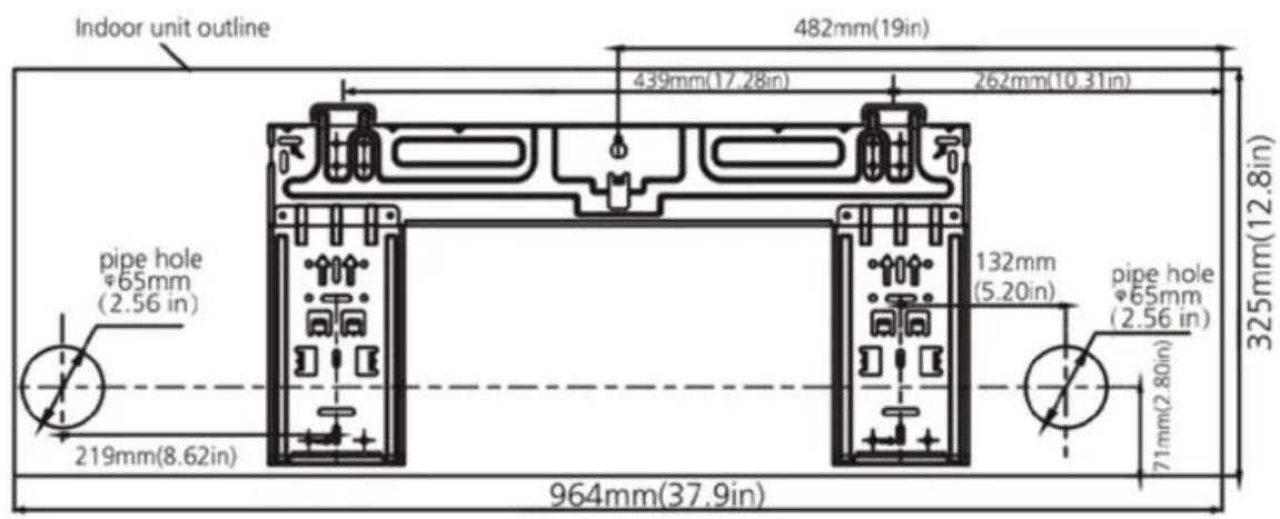Indoor unit outline 482mm(19in) 439mm(17.28in) 262mm(10.31in) pipe hole 65mm (2.56 in) 219mm(8.62in) 132mm (5.20in) pipe hole 65mm (2.56 in) 71mm(2.80in) 325mm(12.8in) 964mm(37.9in)