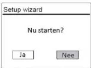 Setup wizard Nu starten? Ja Nee