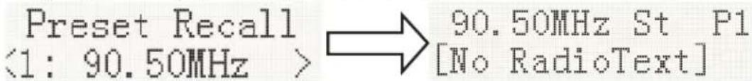 Preset Recall <1: 90.50MHz > → 90.50MHz St P1 [No RadioText]