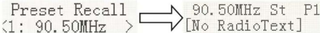 Preset Recall <1: 90.50MHz > → 90.50MHz St P1 [No RadioText]
