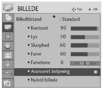 BILLEDE Flyt OK Billedtilstand : Standard • Kontrast 90 • Lys 50 • Skarphed 60 • Farve 60 • Farvetone 0 • Avanceret betjening • Nulstil billede