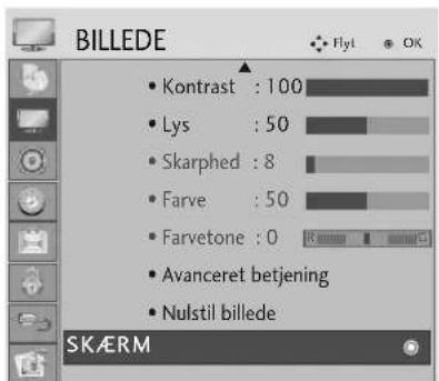 BILLEDE • Kontrast : 100 • Lys : 50 • Skarphed : 8 • Farve : 50 • Farvetone : 0 • Avanceret betjening • Nulstil billede SKÆRM