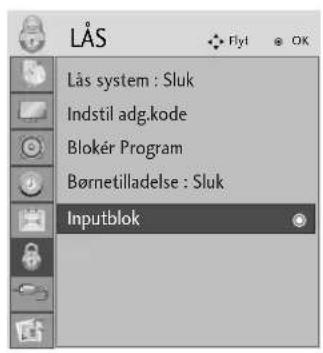 LÅS Lås system : Sluk Indstil adg.kode Blokér Program Børnetilladelse : Sluk Inputblok
