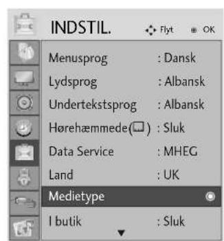 INDSTIL. Flyt OK Menusprog : Dansk Lydsprog : Albansk Undertekstsprog : Albansk Hørehæmmede(☐) : Sluk Data Service : MHEG Land : UK Medietype I butik : Sluk