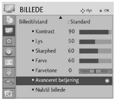 BILLEDE Billedtilstand : Standard • Kontrast 90 • Lys 50 • Skarphed 60 • Farve 60 • Farvetone 0 • Avanceret betjening • Nulstil billede