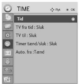 TIME Tid TV fra tid : Sluk TV til : Sluk Timer tænd/sluk : Sluk Auto. fra :Tænd