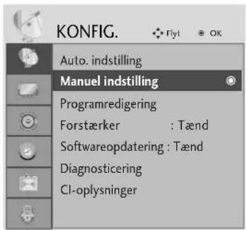 KONFIG. Auto. indstilling Manuel indstilling Programredigering Forstærker : Tænd Softwareopdatering : Tænd Diagnosticering CI-oplysninger