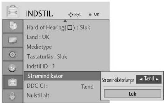 INDSTIL. Flyt OK Hard of Hearing(□) : Sluk Land : UK Medietype Tastaturlås : Sluk Indstil ID : 1 Strømindikator DDC CI : Tænd Nulstil alt Strømindikator lampe Tænd Luk