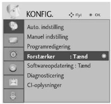 KONFIG. Auto. indstilling Manuel indstilling Programredigering Forstærker : Tænd Softwareopdatering : Tænd Diagnosticering CI-oplysninger