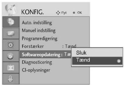 KONFIG. Auto. indstilling Manuel indstilling Programredigering Forstærker : Tænd Softwareopdatering : Tæ Diagnosticering CI-oplysninger Sluk Tænd