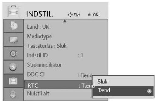 INDSTIL. Land : UK Medietype Tastaturlås : Sluk Indstil ID : 1 Strø mindikator DDC CI : Tænd RTC : Tænd Sluk Tænd Nulstil alt