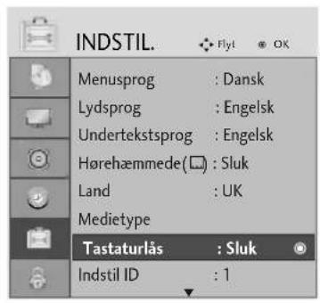 INDSTIL. Flyl OK Menusprog : Dansk Lydsprog : Engelsk Undertekstsprog : Engelsk Hørehæmmede(□) : Sluk Land : UK Medietype Tastaturlås : Sluk Indstil ID : 1