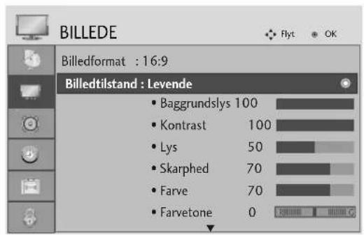BILLEDE Billedformat : 16:9 Billedtilstand : Levende Baggrundslys 100 Kontrast 100 Lys 50 Skarphed 70 Farve 70 Farvetone 0