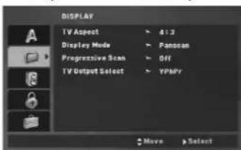 DISPLAY TV Aspect 4:3 Display Mode Pansean Progressive Scan Off TV Output Select YPbPr Move Select