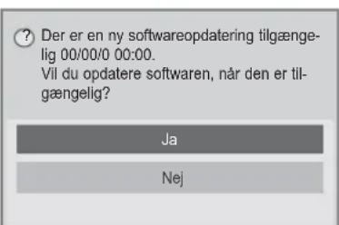 Der er en ny softwareopdatering tilgængelig 00/00/0 00:00. Vil du opdatere software, når den er tilgængelig? Ja Nej