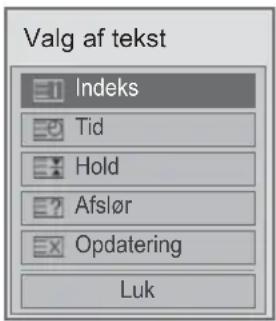 Valg af tekst Indeks Tid Hold Afslør Opdatering Luk