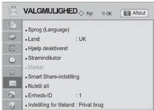 VALGMULIGHED Flyt OK Afslut • Sprog (Language) • Land : UK • Hjælp deaktiveret • Strømindikator • Marker • Smart Share-indstilling • Nulstil alt • Enheds-ID : 1 • Indstilling for tilstand : Privat brug