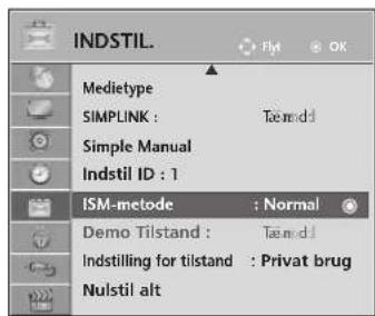 INDSTIL. Mediotype SIMPLINK : Tæmɪd Simple Manual Indstil ID : 1 ISM-metode : Normal Demo Tilstand : Tæmɪd Indstilling for tilstand : Privat brug Nulstil alt