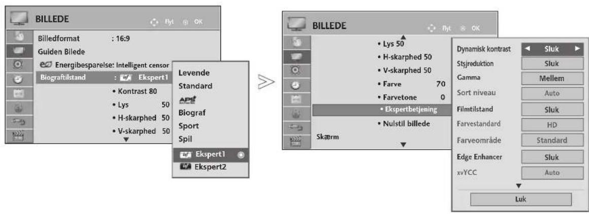 BILLEDE Billedformat : 16:9 Guiden Bilede Energibesparelse: Intelligent censor Biograftilstand : Ekspert1 • Kontrast 80 • Lys 50 • H-skarphed 50 • V-skarphed 50 Levende Standard API Biograf Sport Spil Ekspert1 Ekspert2 BILLEDE Lys 50 H-skarphed 50 V-skarphed 50 Farve 70 Farvetone 0 • Ekspertbetjening • Nulstil billede Skærm Dynamisk kontrast Sluk Stsjreduktion Sluk Gamma Mellem Sort niveau Auto Filmtilstand Sluk Farvestandard HD Farveområde Standard Edge Enhancer Sluk xyYCC Auto Luk