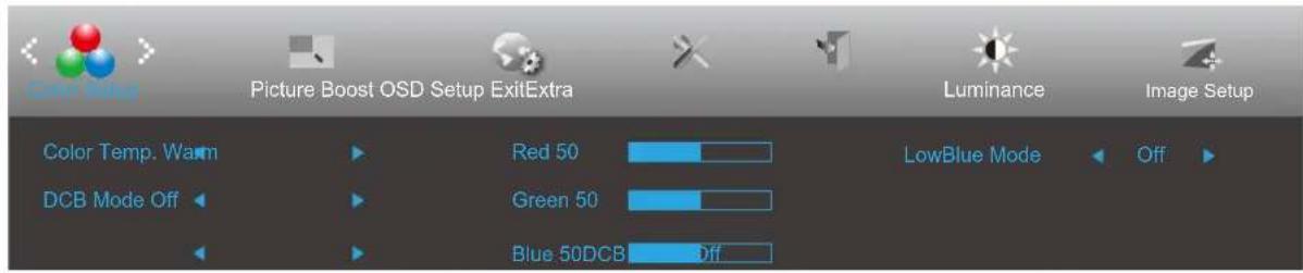 Color Setup Picture Boost OSD Setup ExitExtra Luminance Image Setup Color Temp. Warm DCB Mode Off Red 50 LowBlue Mode Green 50 Blue 50DCB Off