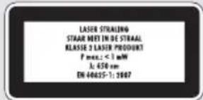 LASER STRALING STAAR MET IN DE STRAAL KLASSE 3 LASER PRODUKT P mass.: < 1 mW L: 450 gm EN 40625-1: 2007
