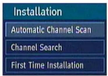 Installation Automatic Channel Scan Channel Search First Time Installation