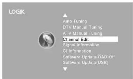 LOGIK Auto Tuning DTV Manual Tuning ATV Manual Tuning Channel Edit Signal Information CI Information Software Update(OAD)Off Software Update(USB)