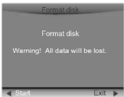 Format disk Format disk Warning! All data will be lost. Start Exit