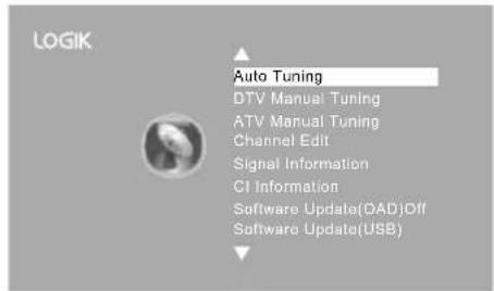 LOGIK Auto Tuning DTV Manual Tuning ATV Manual Tuning Channel Edit Signal Information CI Information Software Update(DAD)Off Software Update(USB)