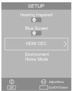 SETUP Hearing Impaired Blue Screen HDMI CEC Environment Home Mode AdjustMove OK ExtExitSelect