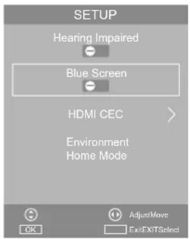 SETUP Hearing Impaired Blue Screen HDMI CEC Environment Home Mode AdjustMove Exit/ExitSelect