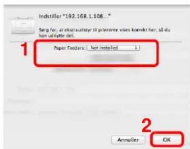 Indestiller *192.168.1.108 * Serg for, at ekskraudator til printenre vises korrekt her, så du kan udynette det. 1 Paper feeders: ( Not installed : ) 2 Annuller OK