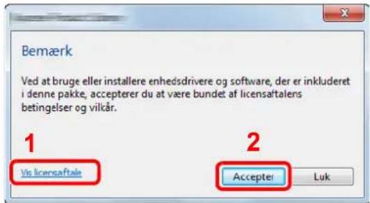 Bemærk Ved at bruge eller installere enhedsdrivere og software, der er inkluderet i denne pakke, accepterer du at være bundet af licensaftalens betingelser og vilkår. 1 Vis licensaftale 2 Accepter Luk