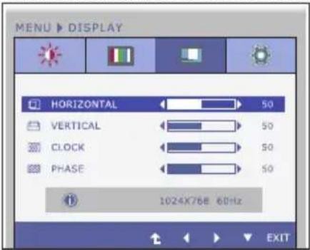 MENU ▶ DISPLAY HORIZONTAL 50 VERTICAL 50 CLOCK 50 PHASE 50 1024X76E 60Hz EXIT