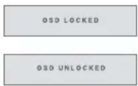 OSD LOCKED OSD UNLOCKED