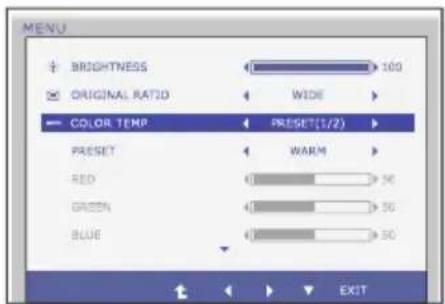 MENU BRIGHTNESS 100 ORIGINAL RATIO WIDE COLOR TEMP PRESSET(1/2) PRESSET WARM RED 50 GREEN 50 BLUE 50 EXIT